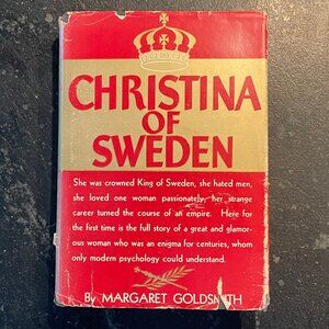 "Christina of Sweden," by Margaret Goldmith, 1933 First Edition Hardcover